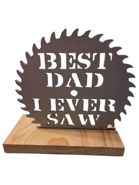 Best Dad I Ever Saw